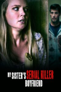 My Sister’s Serial Killer Boyfriend