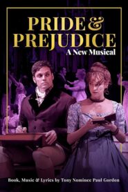 Pride and Prejudice – A New Musical