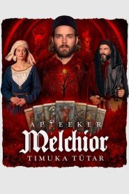 Melchior the Apothecary: The Executioner’s Daughter
